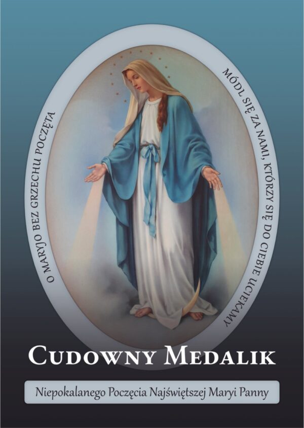 Cudowny Medalik Niepokalanego Poczęcia Najświętszej Maryi Panny